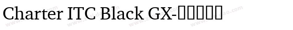 Charter ITC Black GX字体转换